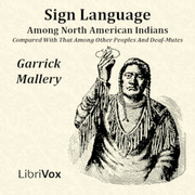 Sign Language Among North American Indians Compared With That Among Other Peoples And Deaf-Mutes cover