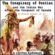 The Conspiracy of Pontiac and the Indian War after the Conquest of Canada cover