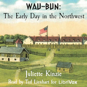Wau-Bun, The Early Day in the Northwest cover